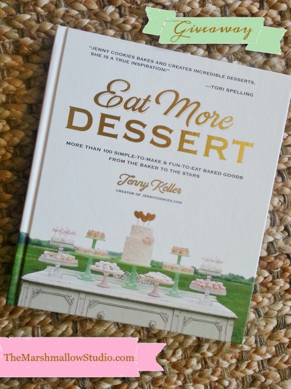 Eat More Dessert Giveaway on TheMarshmallowStudio